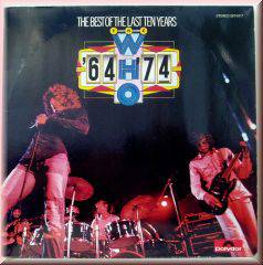 The Who : '64 - '74 - The Best of the Last 10 Years